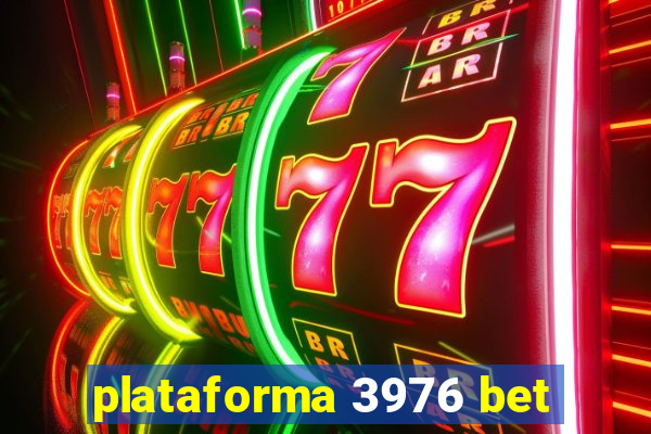 plataforma 3976 bet